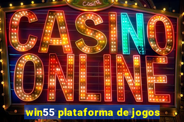 win55 plataforma de jogos